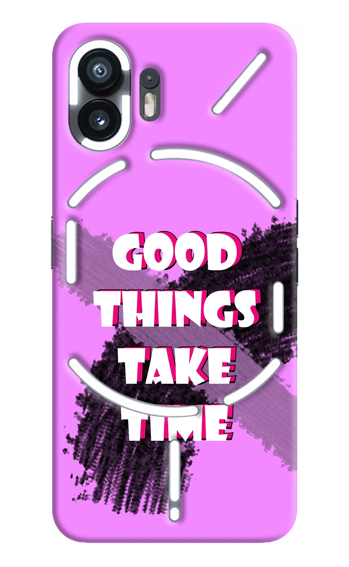 Good Things Take Time Nothing Phone 2 Back Cover