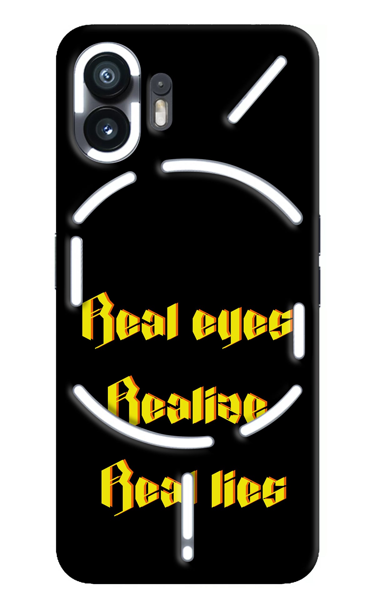 Real Eyes Realize Real Lies Nothing Phone 2 Back Cover