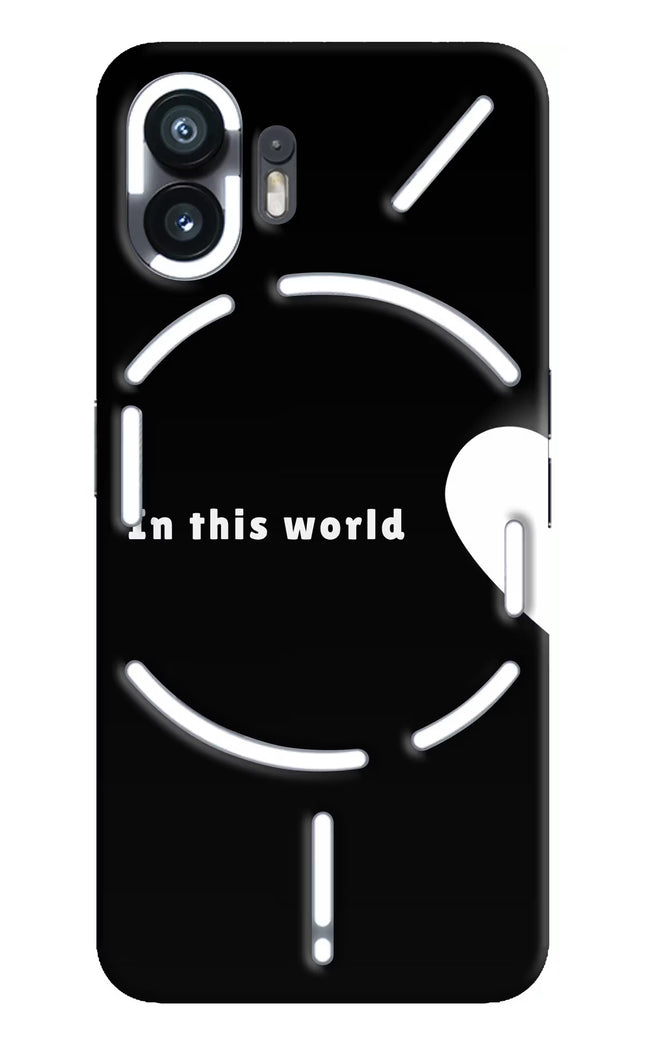 This World Nothing Phone 2 Hard Case Back Cover by Casekaro