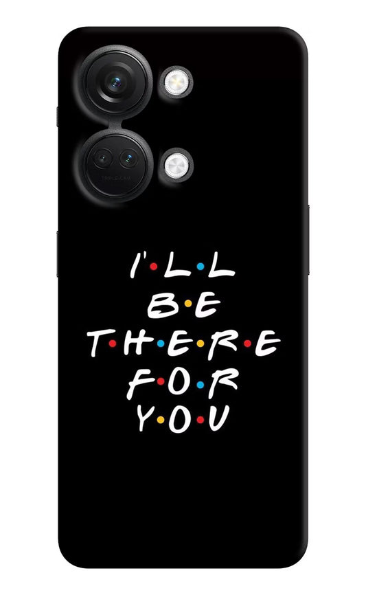 I'll Be There For You OnePlus Nord 3 5G Hard Case Back Cover by Casekaro