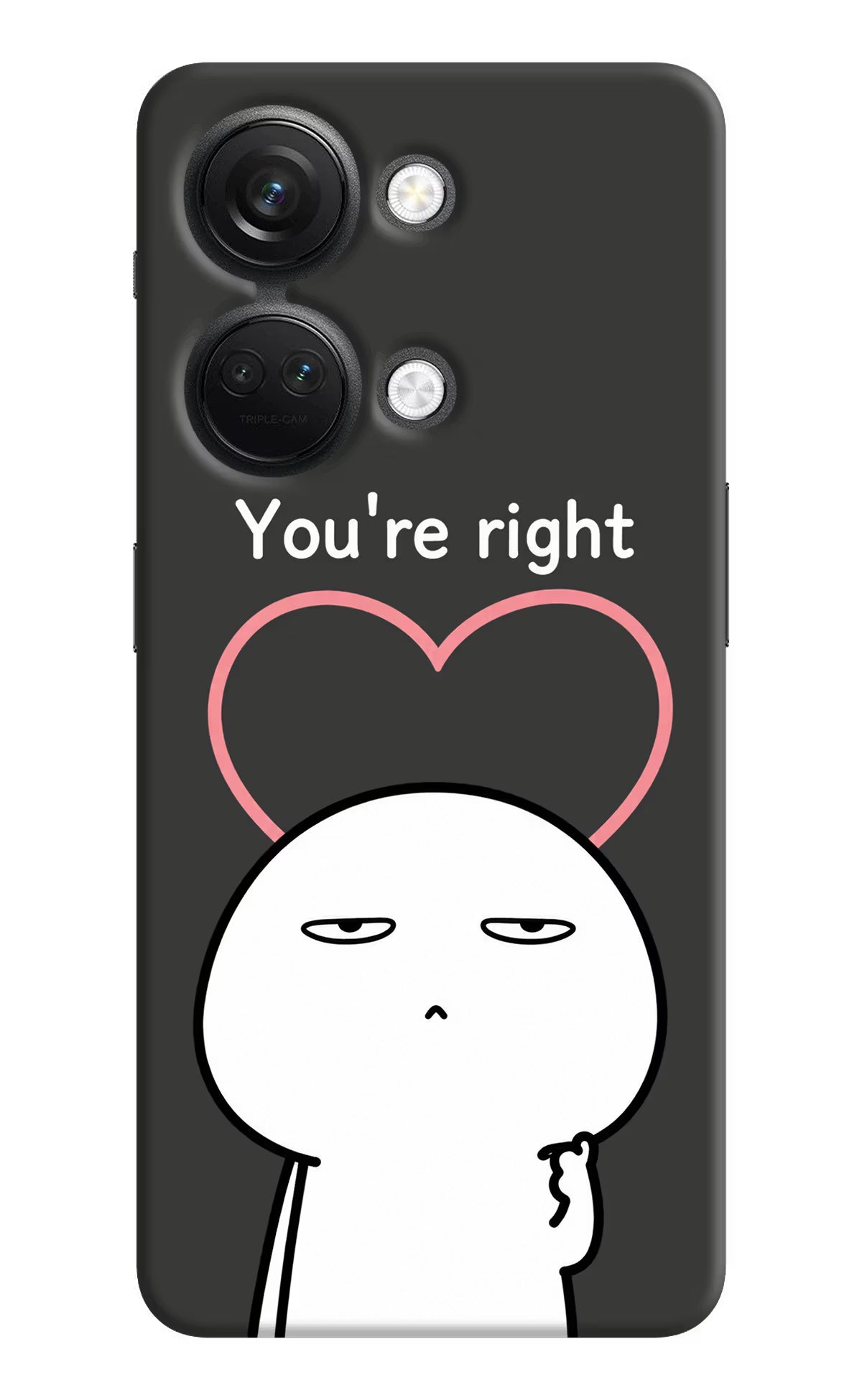 You're Right OnePlus Nord 3 5G Back Cover