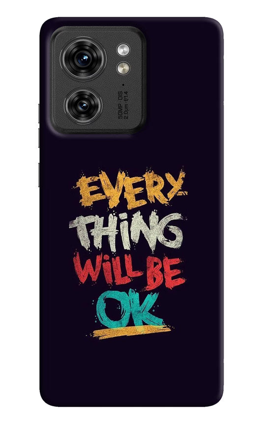 Everything Will Be Ok Moto Edge 40 Hard Case Back Cover by Casekaro