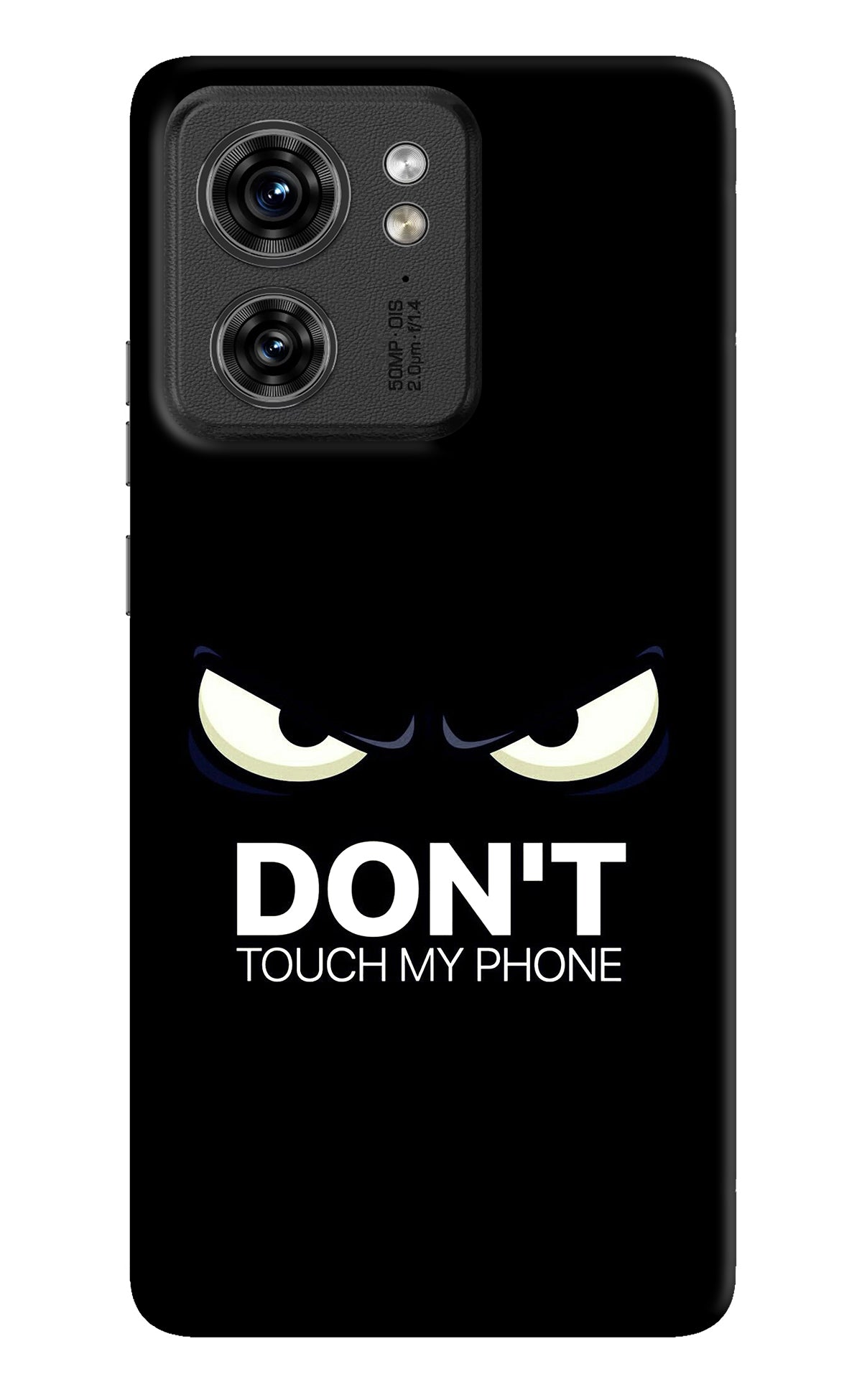 Don'T Touch My Phone Moto Edge 40 Back Cover