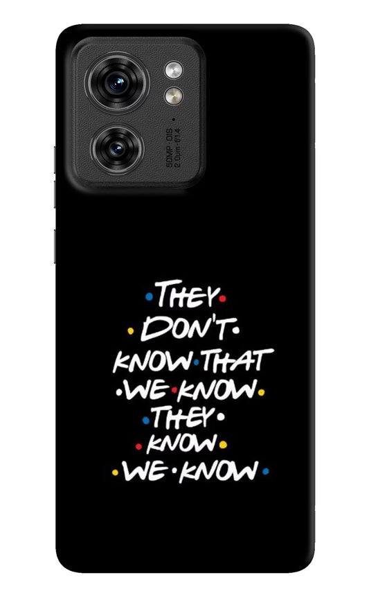 FRIENDS Dialogue Moto Edge 40 Hard Case Back Cover by Casekaro
