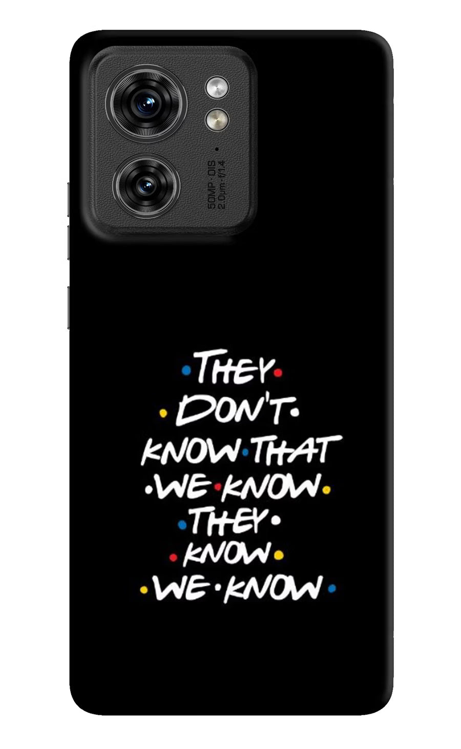 FRIENDS Dialogue Moto Edge 40 Back Cover, Hard case