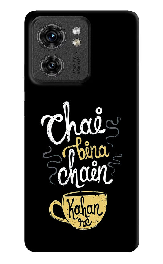 Chai Bina Chain Kaha Re Moto Edge 40 Hard Case Back Cover by Casekaro