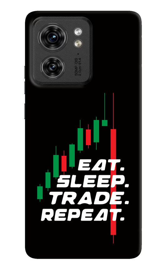 Eat Sleep Trade Repeat Moto Edge 40 Hard Case Back Cover by Casekaro