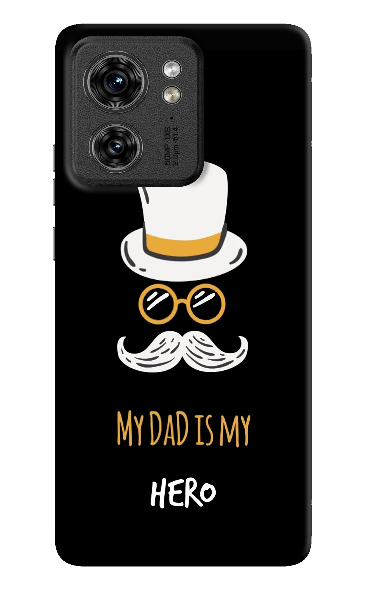 My Dad Is My Hero Moto Edge 40 Back Cover