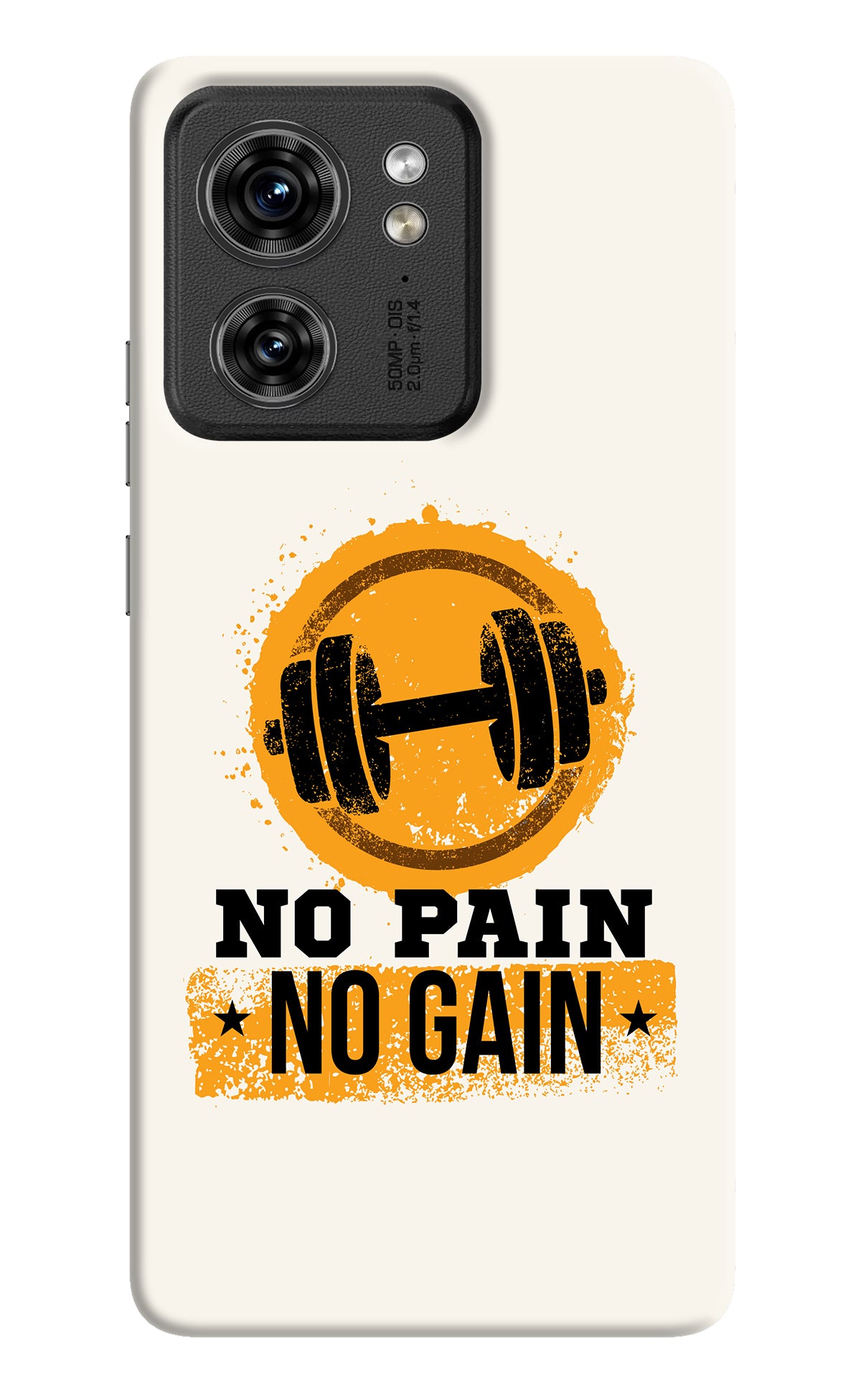 No Pain No Gain Moto Edge 40 Back Cover