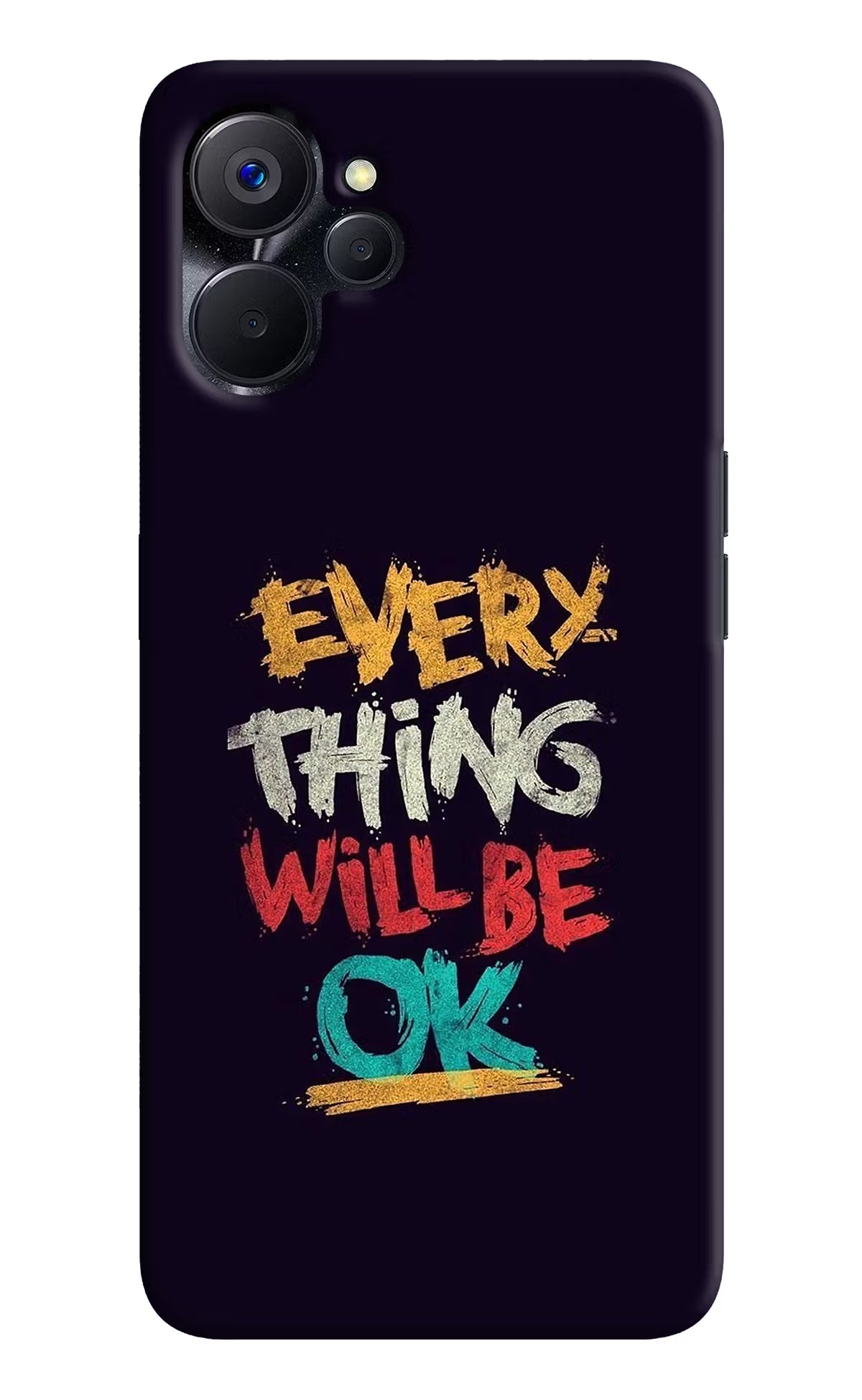 Everything Will Be Ok Realme 9i 5G Hard Case Back Cover by Casekaro