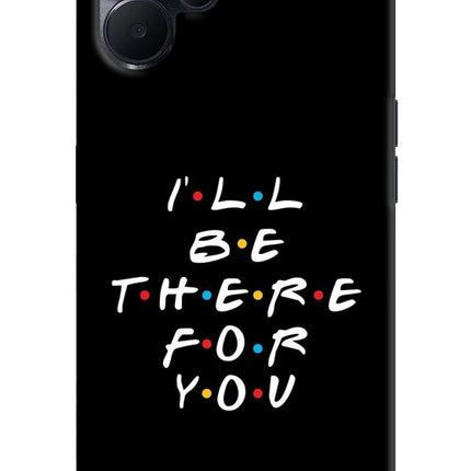 I'll Be There For You Realme 9i 5G Hard Case Back Cover by Casekaro
