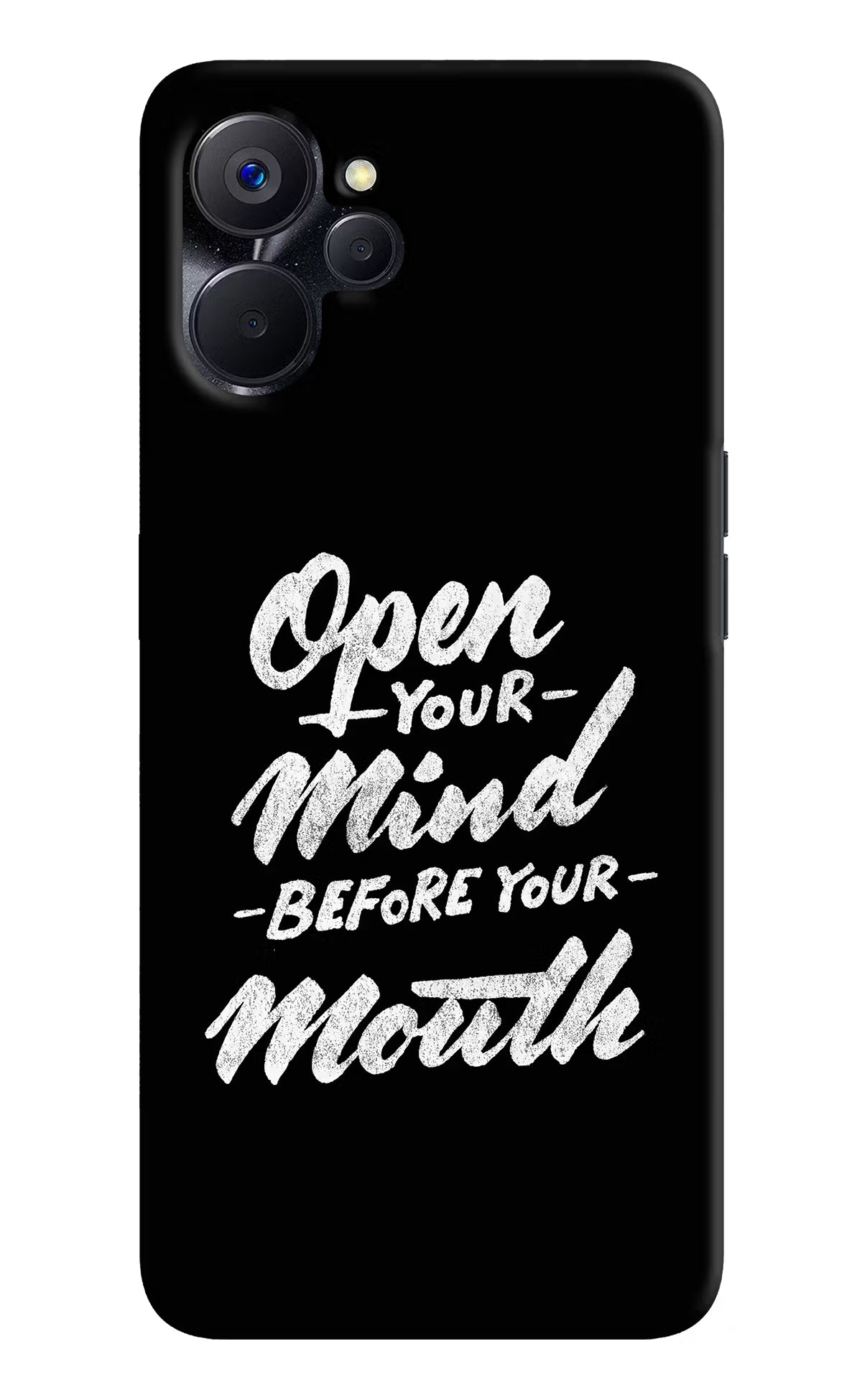Open Your Mind Before Your Mouth Realme 9i 5G Hard Case Back Cover by Casekaro