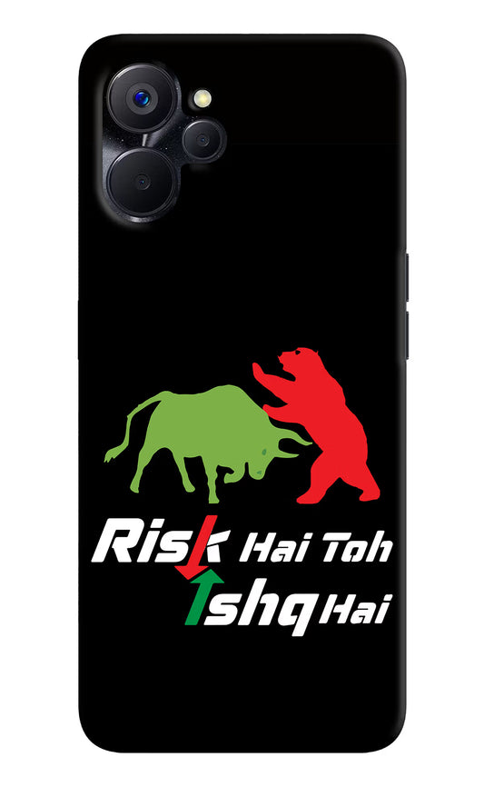 Risk Hai Toh Ishq Hai Realme 9i 5G Hard Case Back Cover by Casekaro