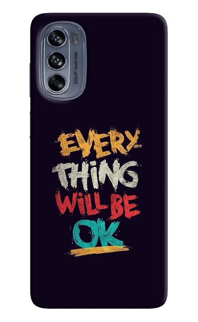 Everything Will Be Ok Moto G62 5G Hard Case Back Cover by Casekaro