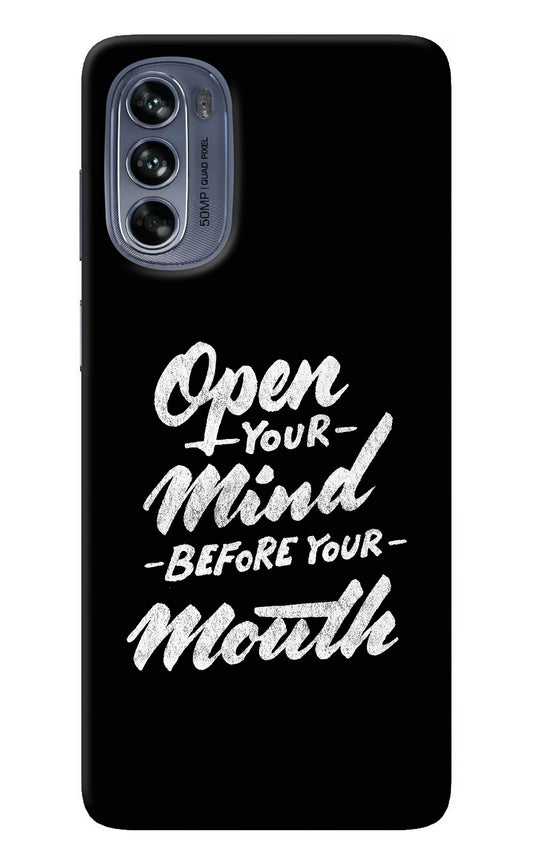 Open Your Mind Before Your Mouth Moto G62 5G Back Cover
