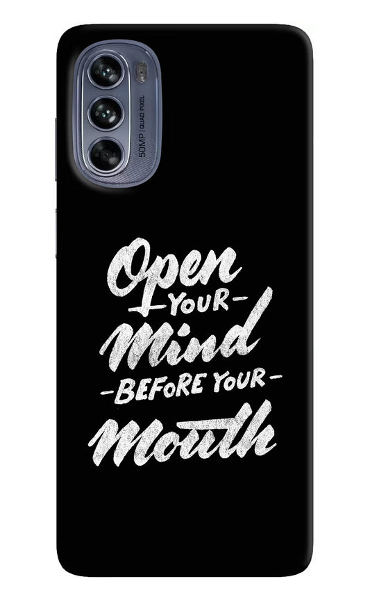 Open Your Mind Before Your Mouth Moto G62 5G Hard Case Back Cover by Casekaro