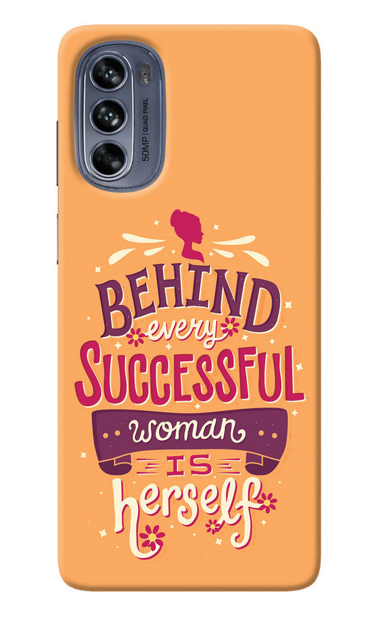 Behind Every Successful Woman There Is Herself Moto G62 5G Back Cover
