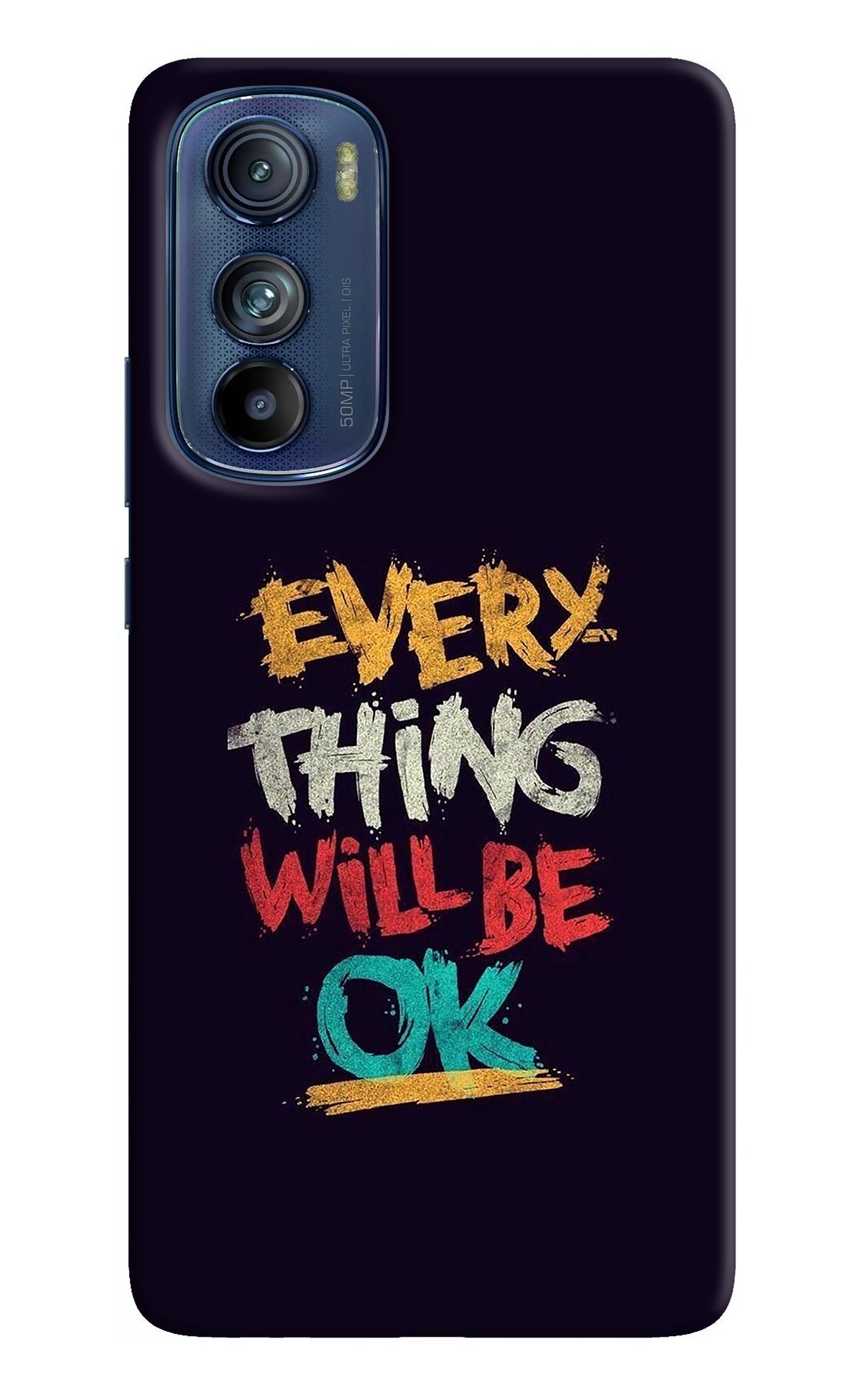 Everything Will Be Ok Moto Edge 30 Back Cover