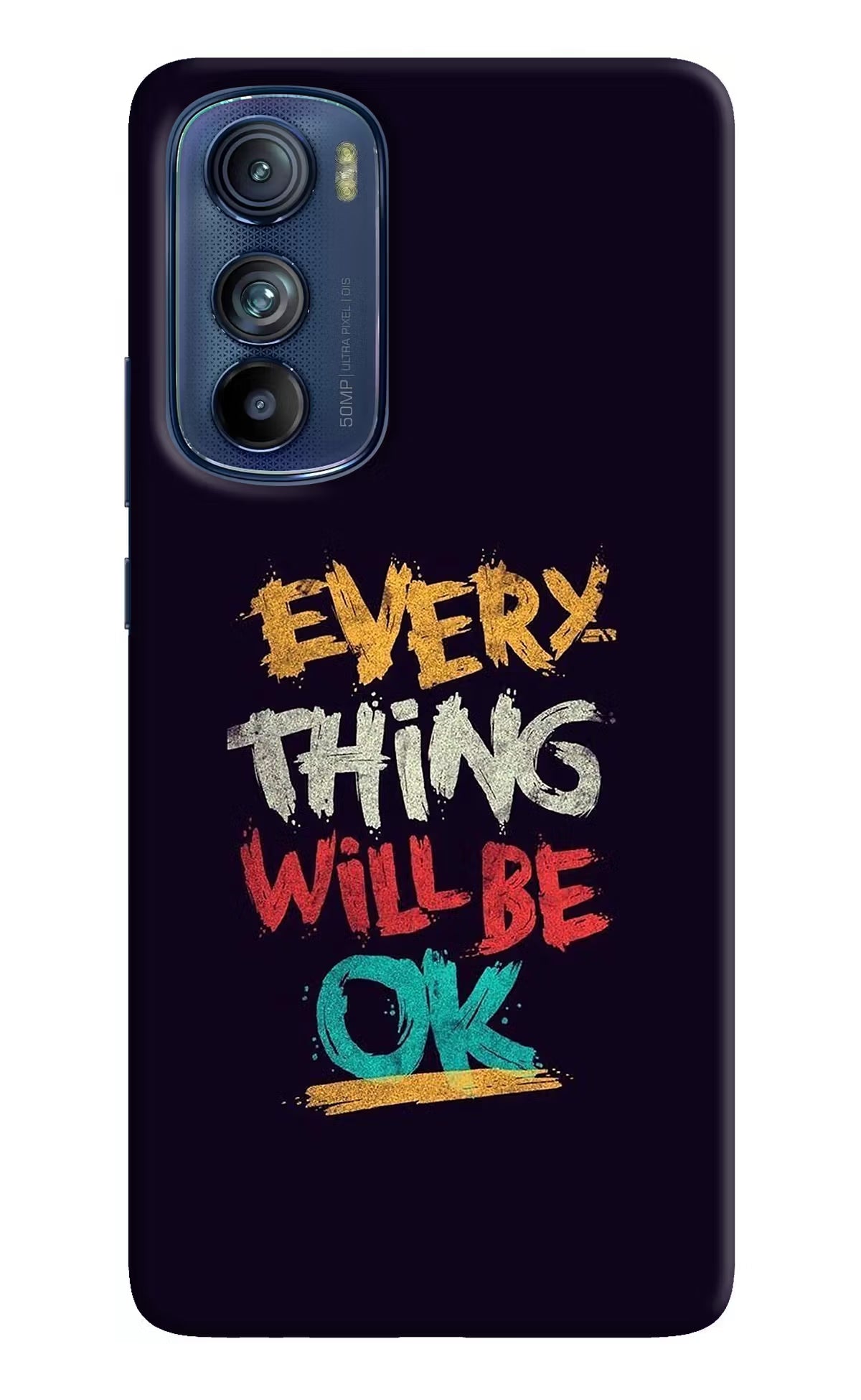 Everything Will Be Ok Moto Edge 30 Hard Case Back Cover by Casekaro
