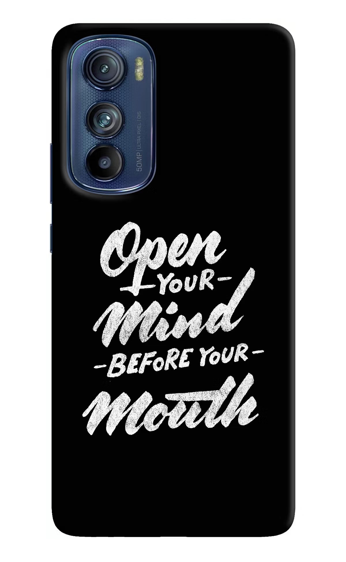Open Your Mind Before Your Mouth Moto Edge 30 Hard Case Back Cover by Casekaro