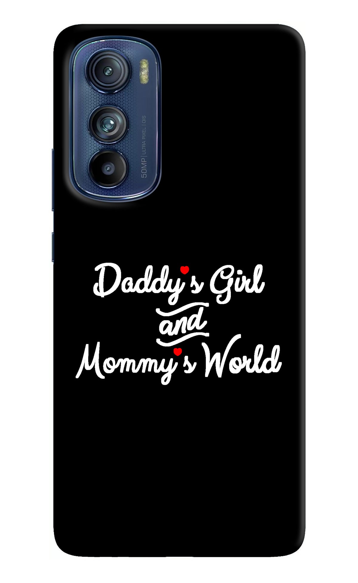 Daddy's Girl and Mommy's World Moto Edge 30 Back Cover