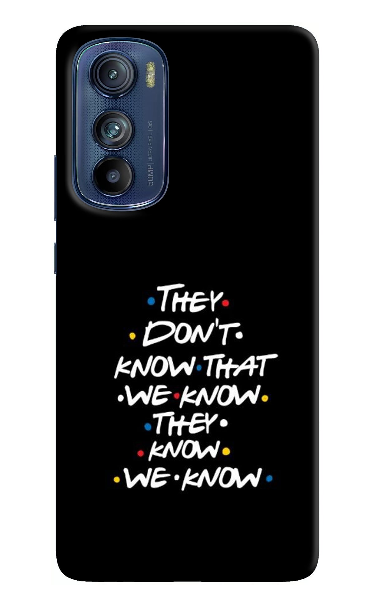 FRIENDS Dialogue Moto Edge 30 Back Cover