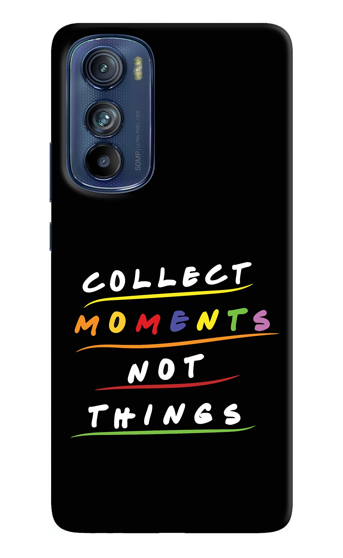 Collect Moments Not Things Moto Edge 30 Back Cover