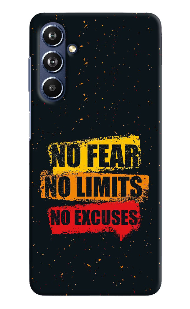 No Fear No Limits No Excuse Samsung F54 5G Hard Case Back Cover by Casekaro