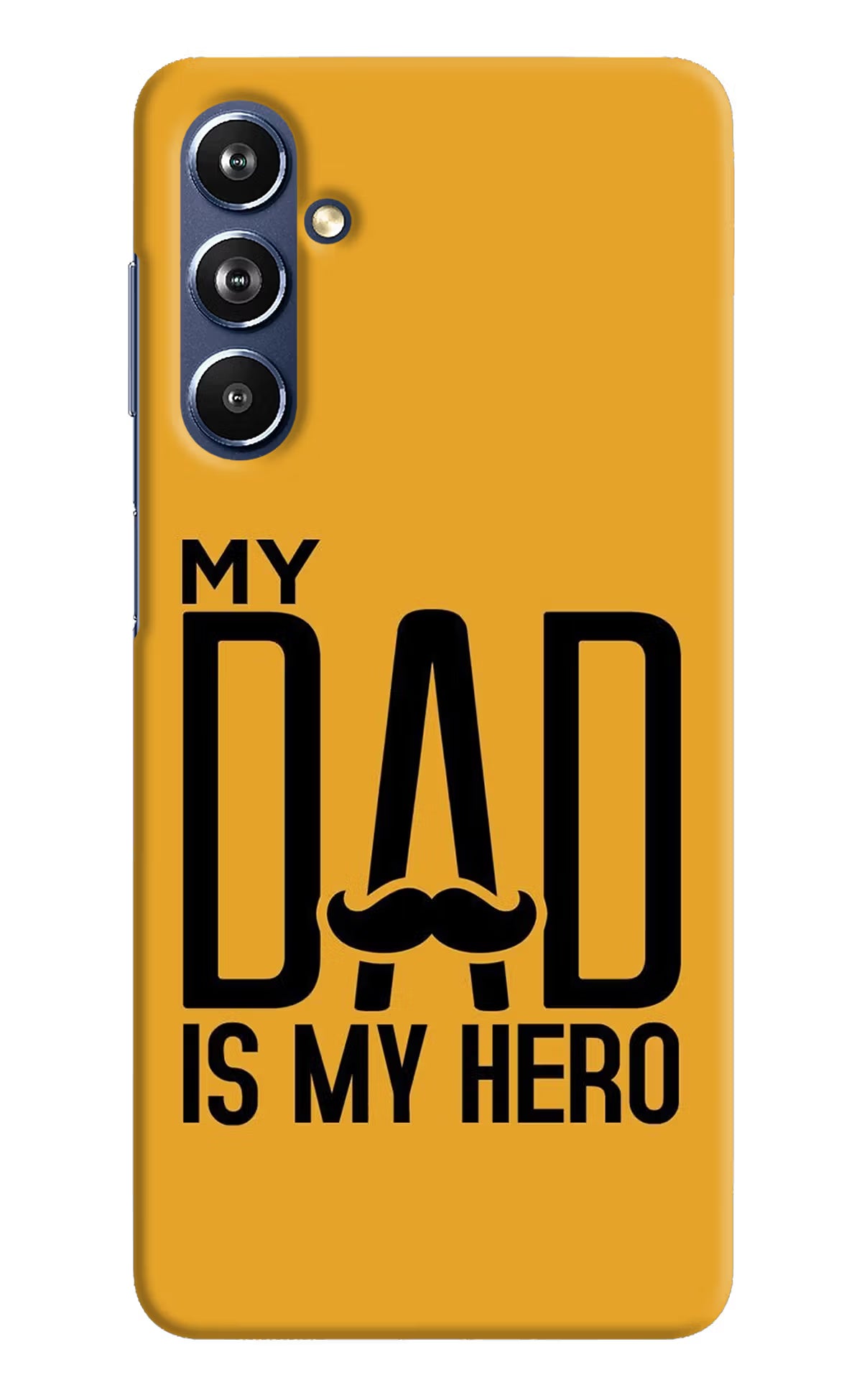 My Dad Is My Hero Samsung F54 5G Hard Case Back Cover by Casekaro
