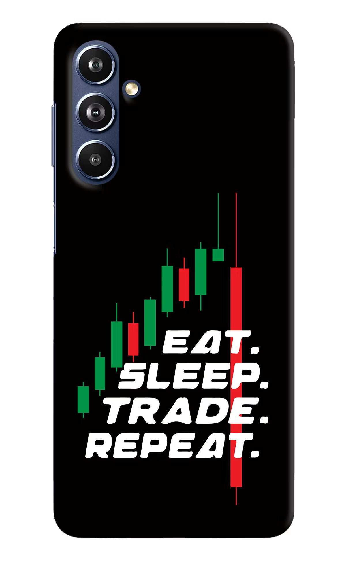 Eat Sleep Trade Repeat Samsung F54 5G Hard Case Back Cover by Casekaro
