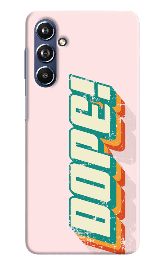 Dope Samsung F54 5G Hard Case Back Cover by Casekaro