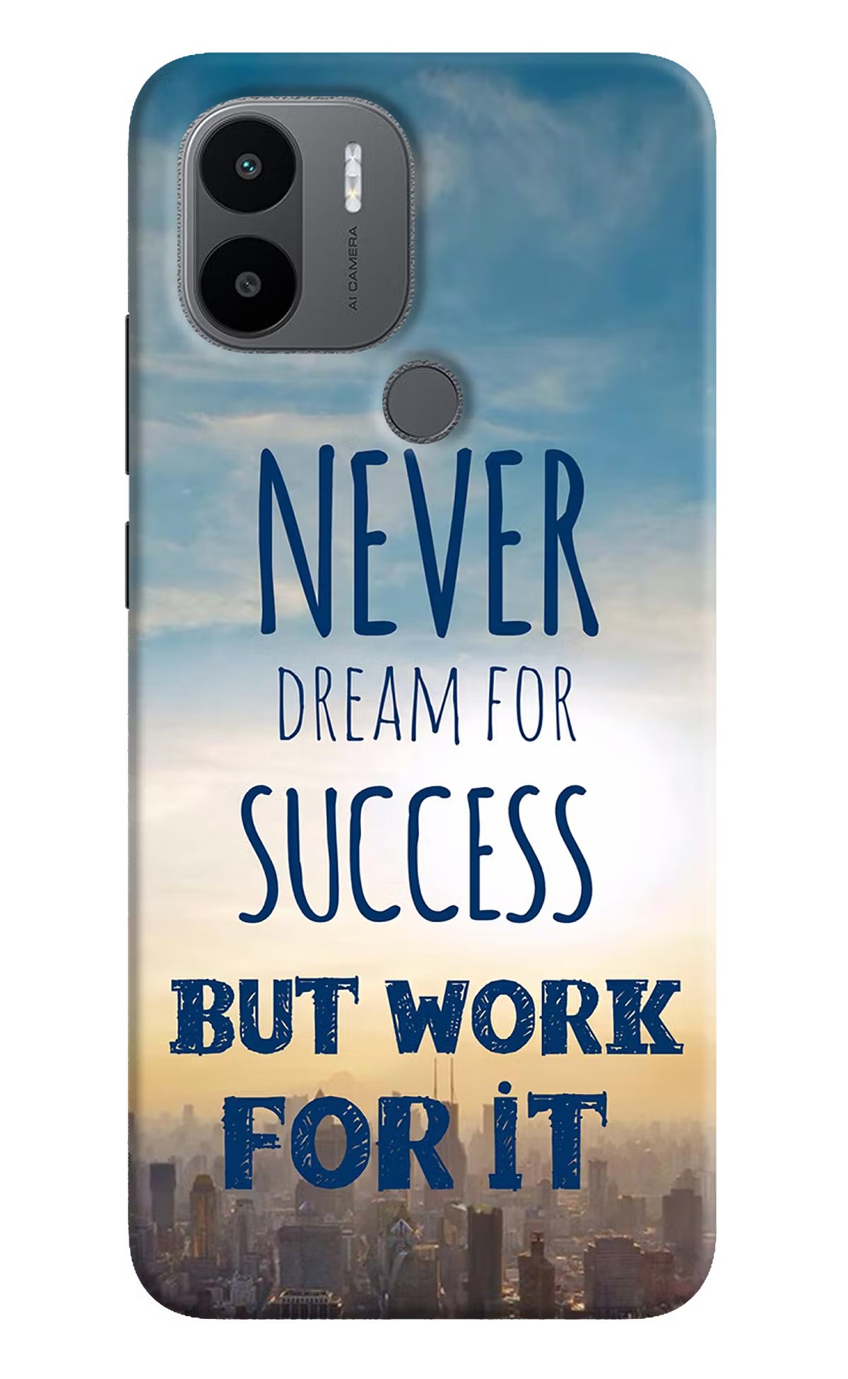 Never Dream For Success But Work For It Redmi A1+/A2+ Back Cover