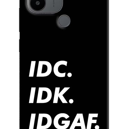 Idc Idk Idgaf Redmi A1+/A2+ Back Cover