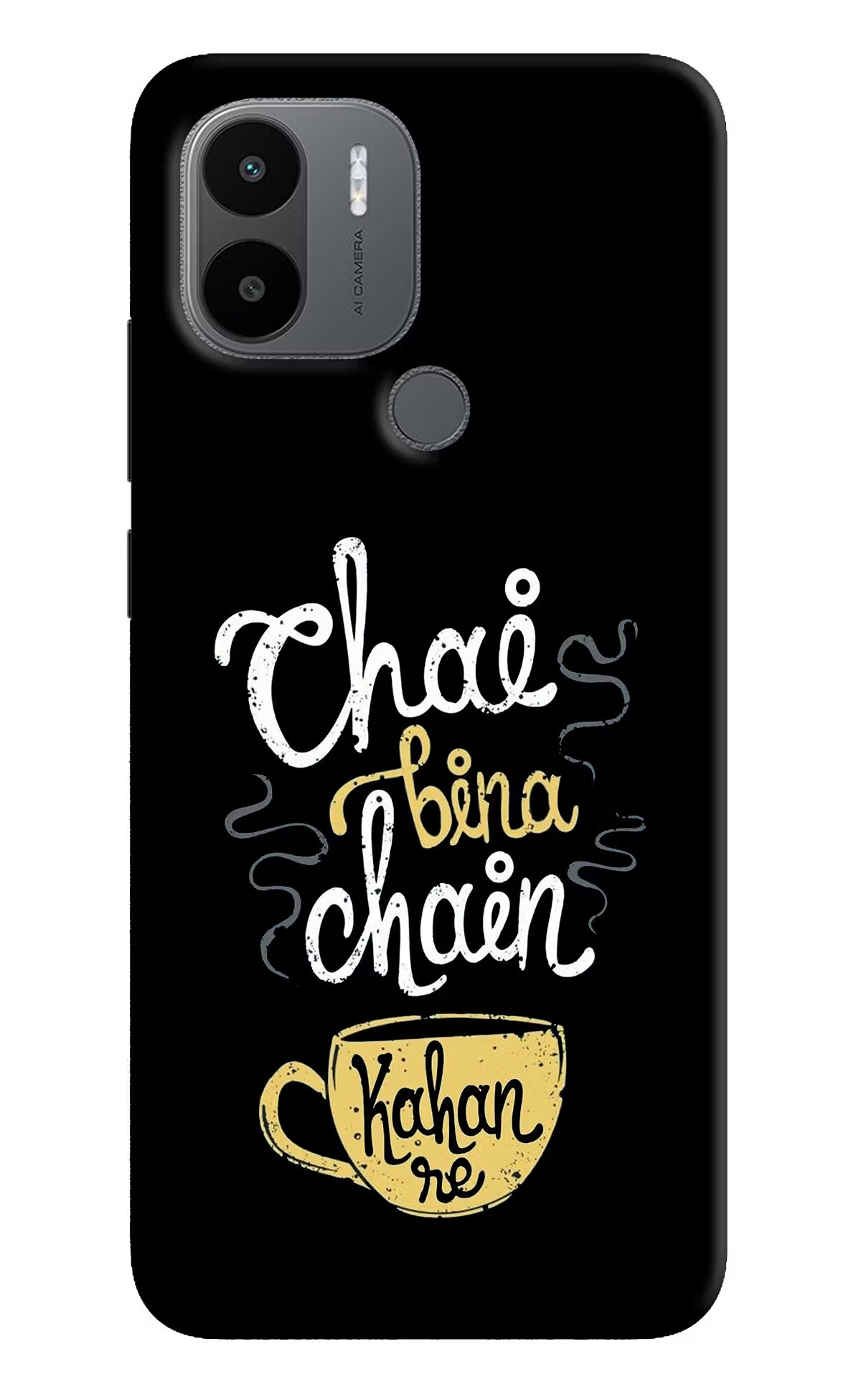Chai Bina Chain Kaha Re Redmi A1+/A2+ Back Cover