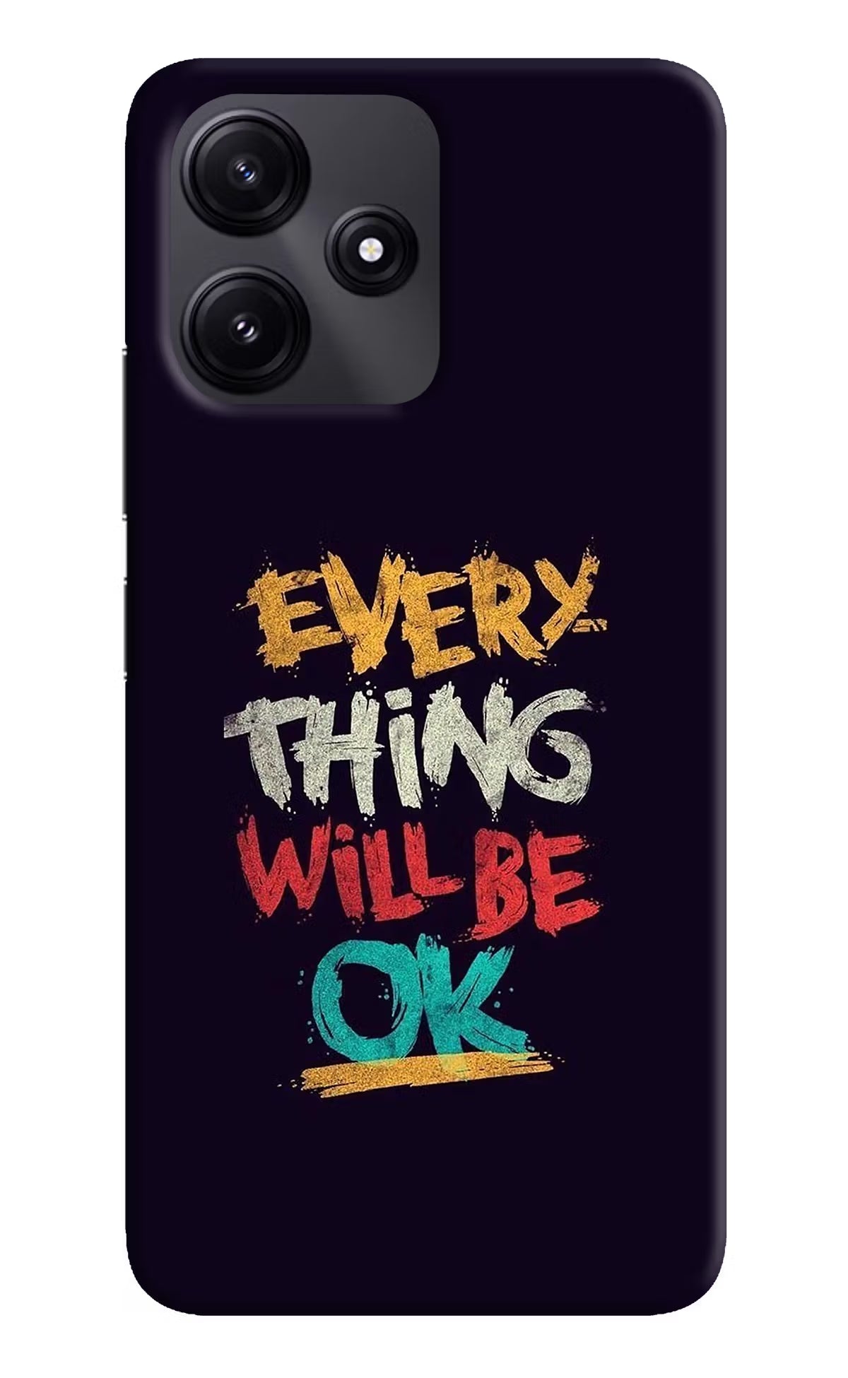 Everything Will Be Ok Redmi 12 5G Hard Case Back Cover by Casekaro