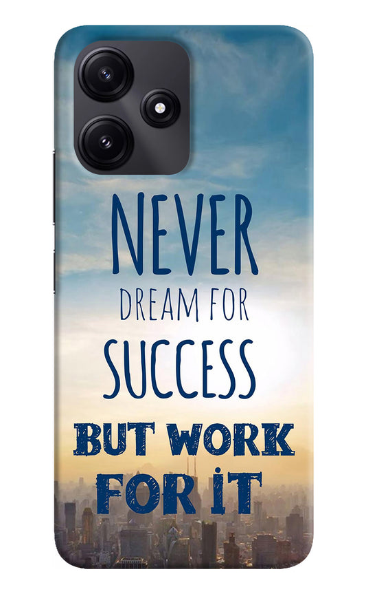 Never Dream For Success But Work For It Redmi 12 5G Back Cover