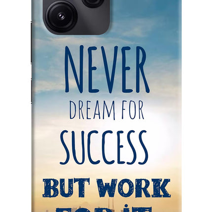 Never Dream For Success But Work For It Redmi 12 5G Hard Case Back Cover by Casekaro