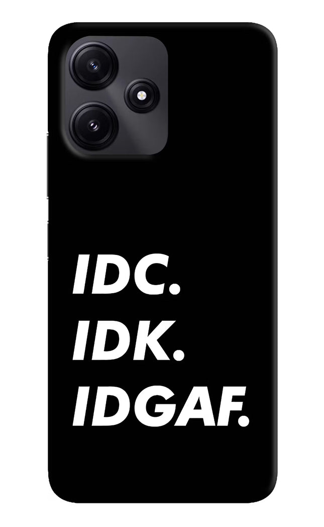 Idc Idk Idgaf Redmi 12 5G Hard Case Back Cover by Casekaro