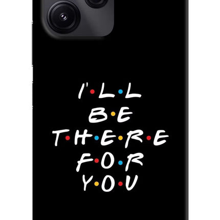 I'll Be There For You Redmi 12 5G Hard Case Back Cover by Casekaro