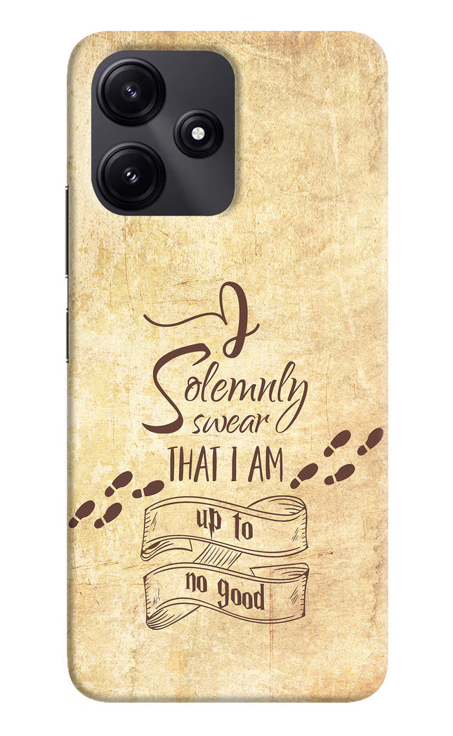I Solemnly swear that i up to no good Redmi 12 5G Hard Case Back Cover by Casekaro