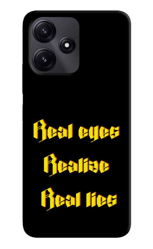 Real Eyes Realize Real Lies Redmi 12 5G Back Cover