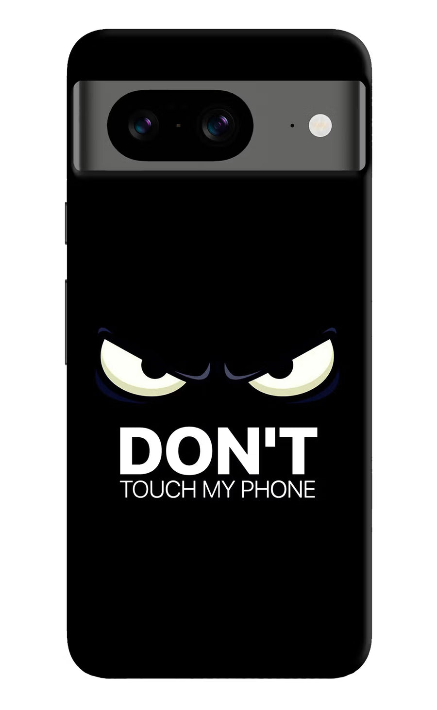 Don'T Touch My Phone Google Pixel 8 Back Cover, Hard case