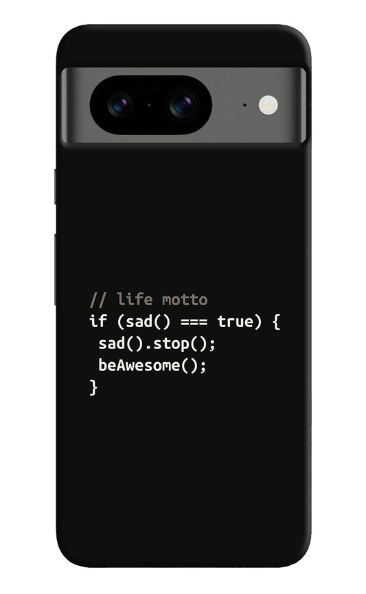 Life Motto Code Google Pixel 8 Back Cover