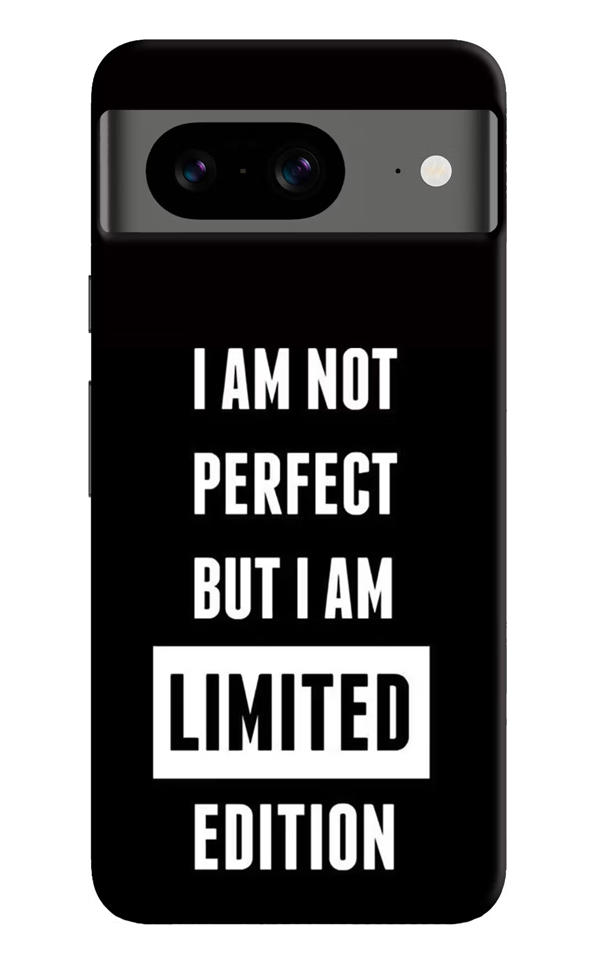 I Am Not Perfect But I Am Limited Edition Google Pixel 8 Hard Case Back Cover by Casekaro
