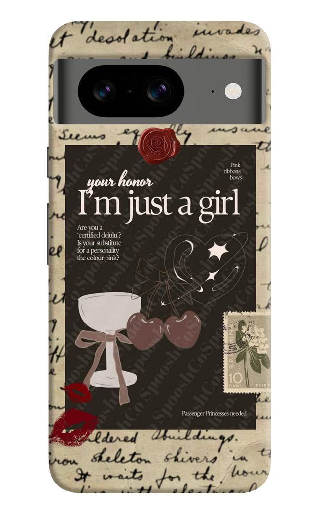 I am just a girl Google Pixel 8 Hard Case Back Cover by Casekaro