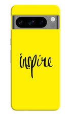 Inspire Google Pixel 8 Pro Hard Case Back Cover by Casekaro