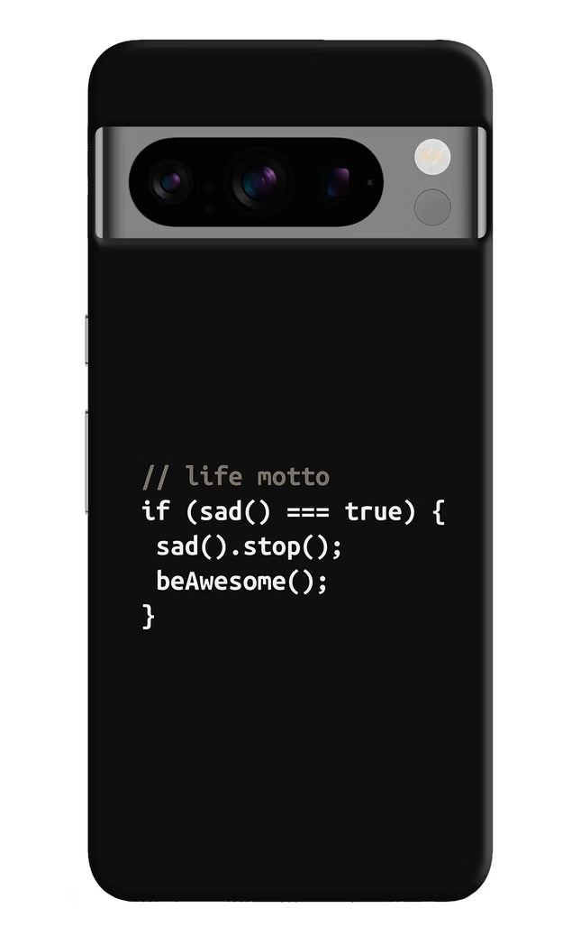 Life Motto Code Google Pixel 8 Pro Hard Case Back Cover by Casekaro