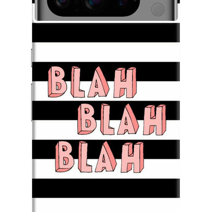 Blah Blah Blah Google Pixel 8 Pro Hard Case Back Cover by Casekaro