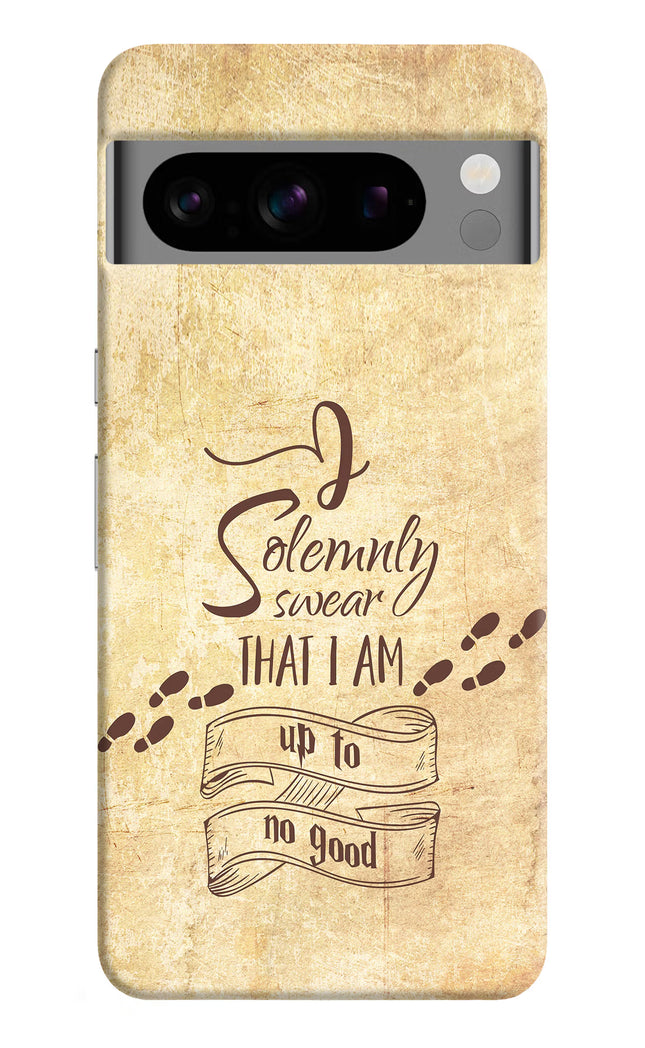 I Solemnly swear that i up to no good Google Pixel 8 Pro Hard Case Back Cover by Casekaro