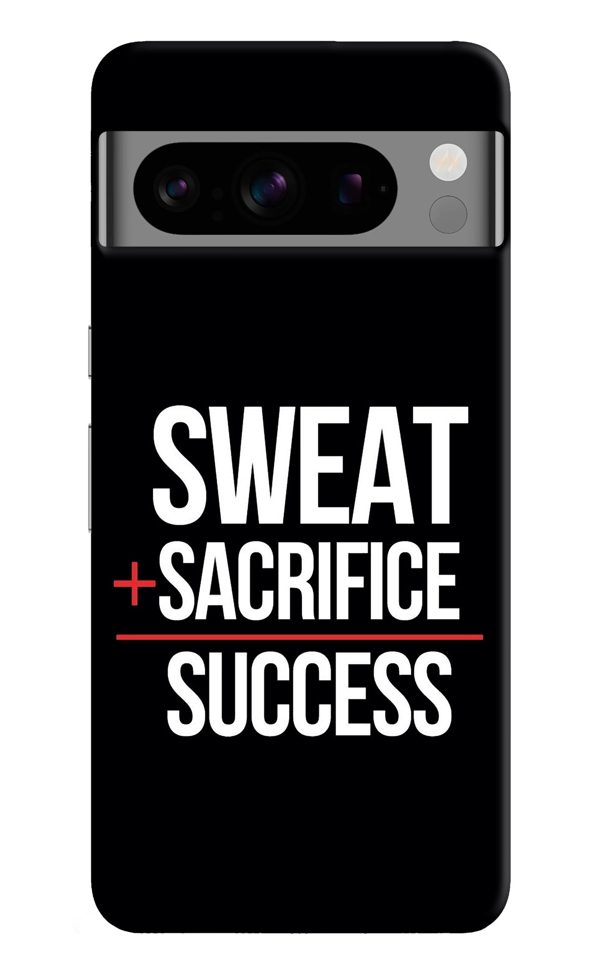 Sweat Sacrifice Success Google Pixel 8 Pro Back Cover